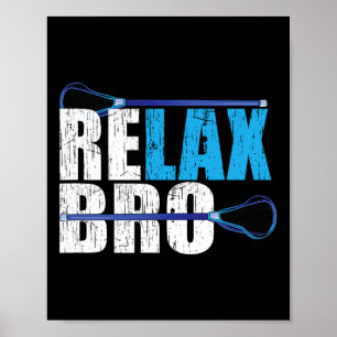Relax Bro Lacrosse Player Design Poster