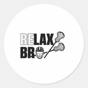 Relax Bro Lacrosse Player Lax Teen Boys Men  Classic Round Sticker