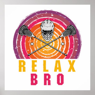 Relax Bro Lacrosse Poster