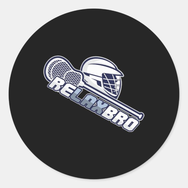 Relax Bro Lax Stick Lacrosse Player  Classic Round Sticker (Front)