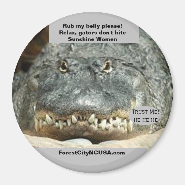 Relax, Gators Don't Bite Sunshine Women Magnet (Front)