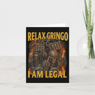 Relax Gringo Funny Skeleton Bootleg Funny 90s Meme Card