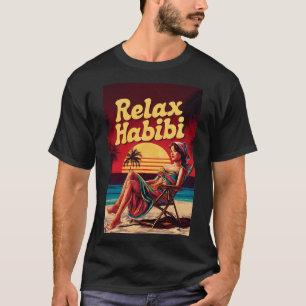 Relax Habibi Romantic Funny Arabic Roots Yoga Love T-Shirt