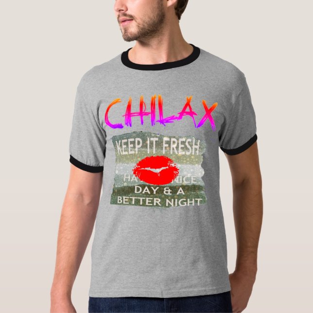 Relax Have a Nice Day and Keep It Simple T-Shirt (Front)