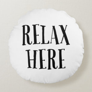 Relax Here Pillows For Home Decor