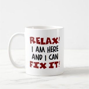 relax! i am here coffee mug
