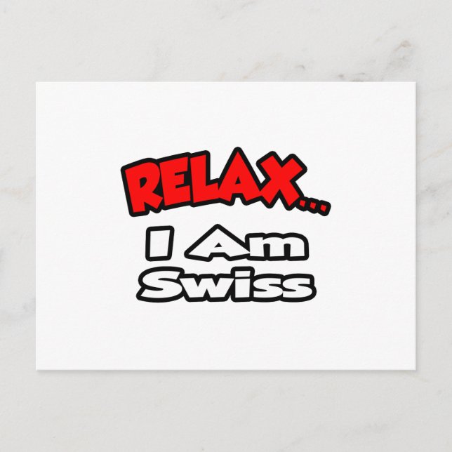 Relax ... I Am Swiss Postcard (Front)