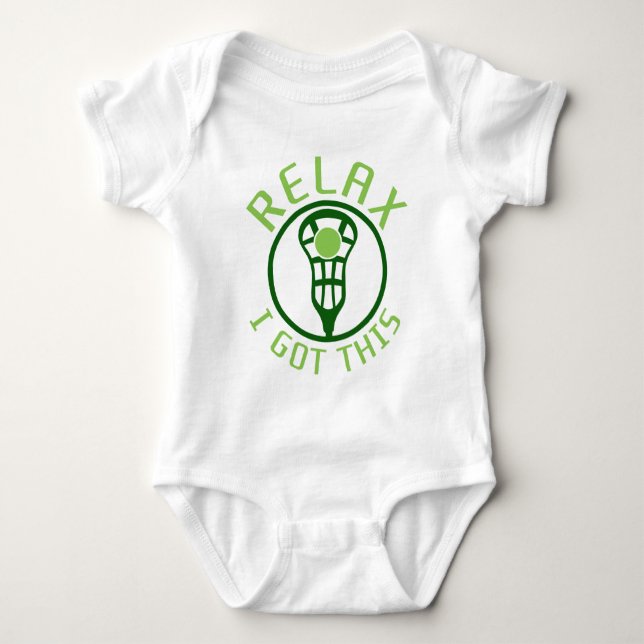 Relax I Got This Lacrosse Baby Bodysuit (Front)