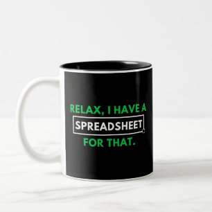 Relax, I Have A Spreadsheet For That. Two-Tone Coffee Mug