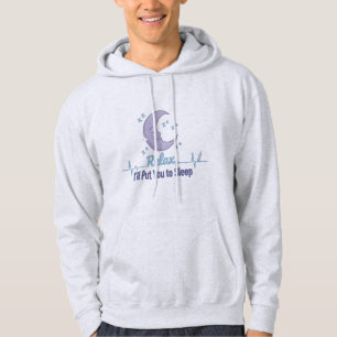 Relax I’ll Put You to Sleep Funny Anesthesiologist Hoodie