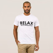 Relax - I'm A Chiropractor T-Shirt (Front Full)