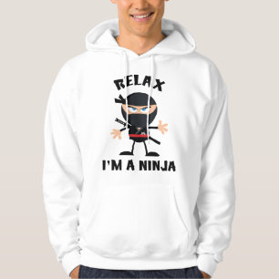 Relax I'm A Ninja Hoodie