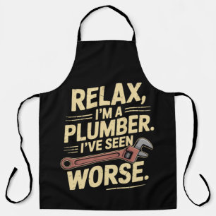 RElax I'm A Plumber - Plumber Funny  Apron