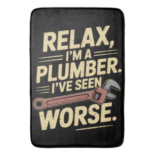 RElax I'm A Plumber - Plumber Funny Bath Mat