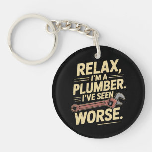 RElax I'm A Plumber - Plumber Funny Key Ring