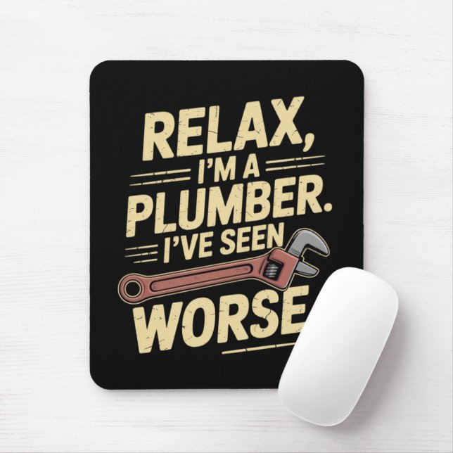 RElax I'm A Plumber - Plumber Funny  Mouse Mat (With Mouse)