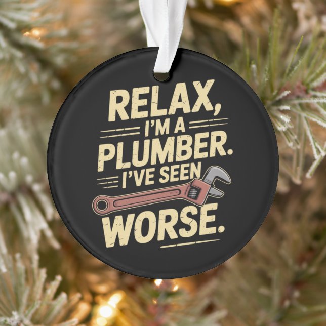 RElax I'm A Plumber - Plumber Funny  Ornament (Tree)