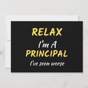 Relax I'm A Principal I've Seen Worse Holiday Card