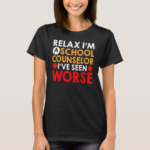 Relax I'm A School Counsellor School Counsellor Ap T-Shirt