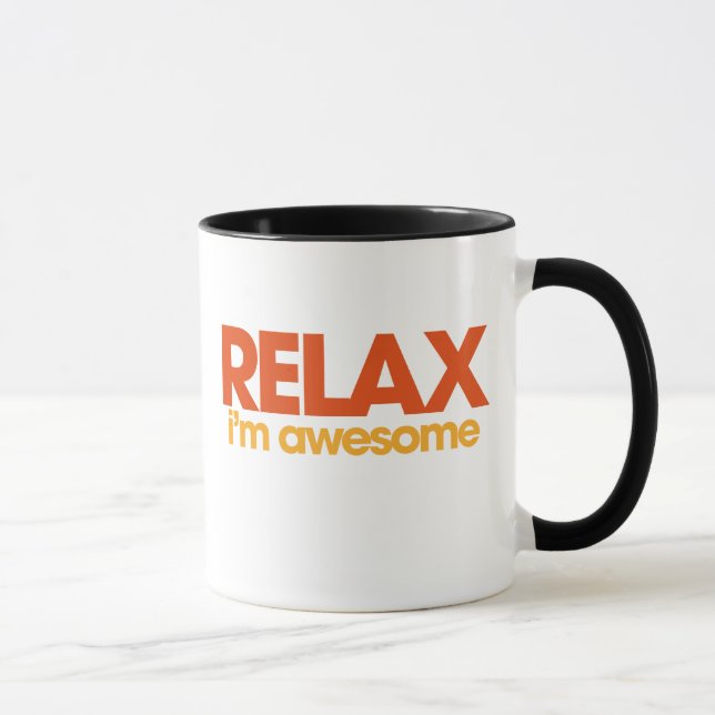 Relax I'm Awesome Mug (Right)