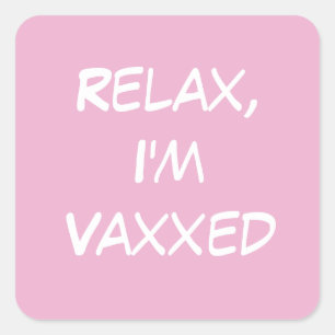 Relax, I'm Vaxxed Pink Sticker