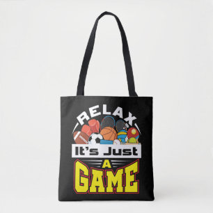 Relax It's Just a Game PE Teacher Gym Coach Tote Bag