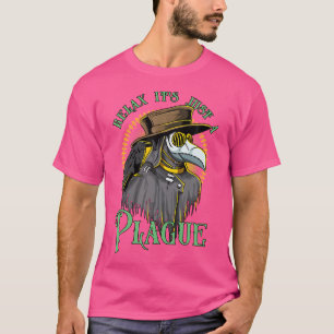 Relax It'S Just A Plague Funny Doctor Middle Age M T-Shirt