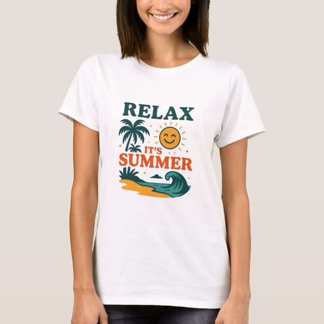 Relax it's Summer T-Shirt (Front)