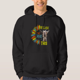 Relax Ive Goat This Goats Farm Animals Barn Countr Hoodie