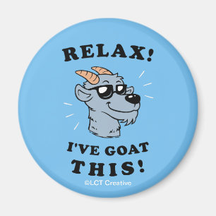 Relax! I've Goat This Magnet