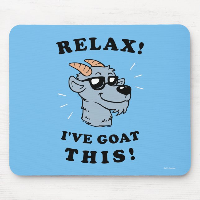 Relax! I've Goat This Mouse Mat (Front)