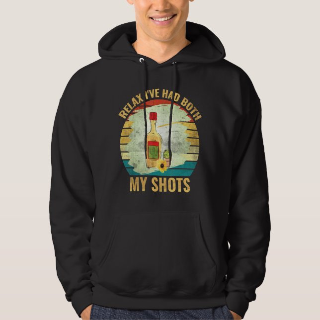 Relax Ive Had Both My Shots 5 Hoodie (Front)