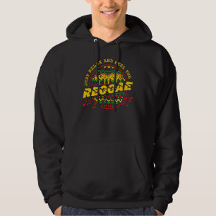 Relax Just And Feel The Reggae Jamaican Music Hoodie