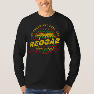 Relax Just And Feel The Reggae Jamaican Music T-Shirt