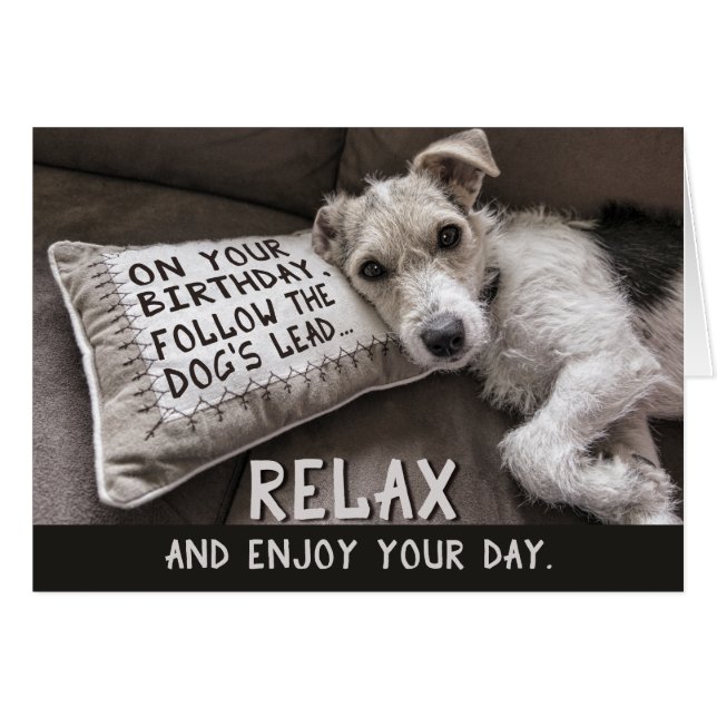 Relax Like the Dog Happy Birthday Greeting Card (Front Horizontal)