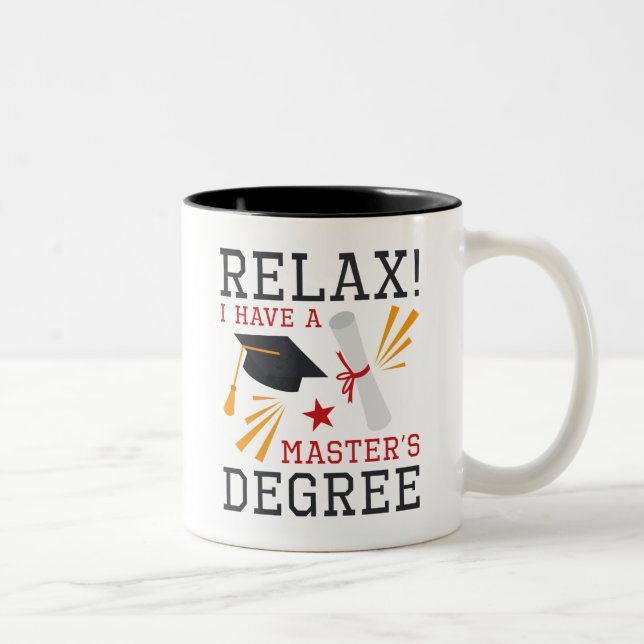 Relax Master’s Degree Two-Tone Coffee Mug (Right)
