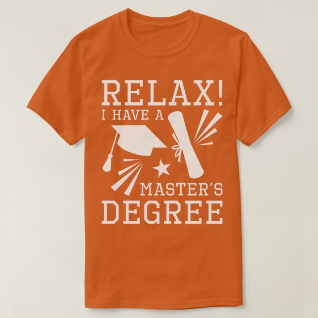 Relax Masters Degree 3 T-Shirt (Design Front)