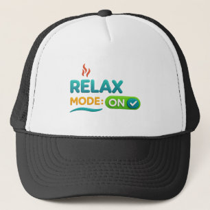 Relax Mode: ON Trucker Hat