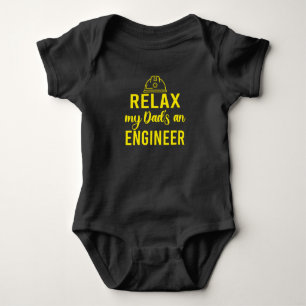 Relax My Dad is an Engineer Baby Bodysuit