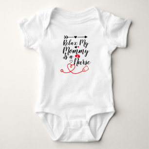 Relax My Mummy Is a Nurse Funny Mum Nurse Gift Baby Bodysuit