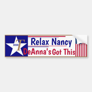 Relax Nancy Denna's got this! Bumper Sticker
