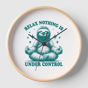 Relax Nothing Is Under Control Sloth Yoga Clock