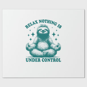Relax Nothing Is Under Control Sloth Yoga Wrapping Paper