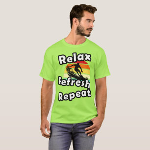 Relax Refresh Repeat T-Shirt