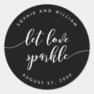 Relax Script Let Love Sparkle Custom Colour Weddin Classic Round Sticker