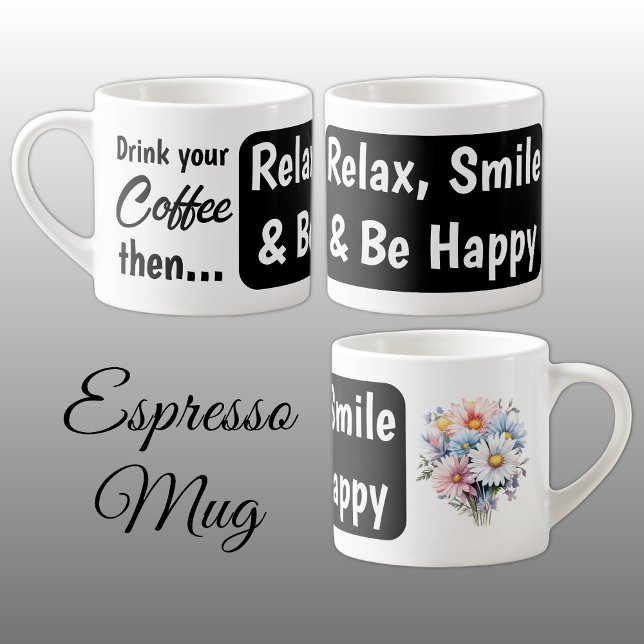 Relax smile be happy gerbera flowers black espresso cup (Creator Uploaded)