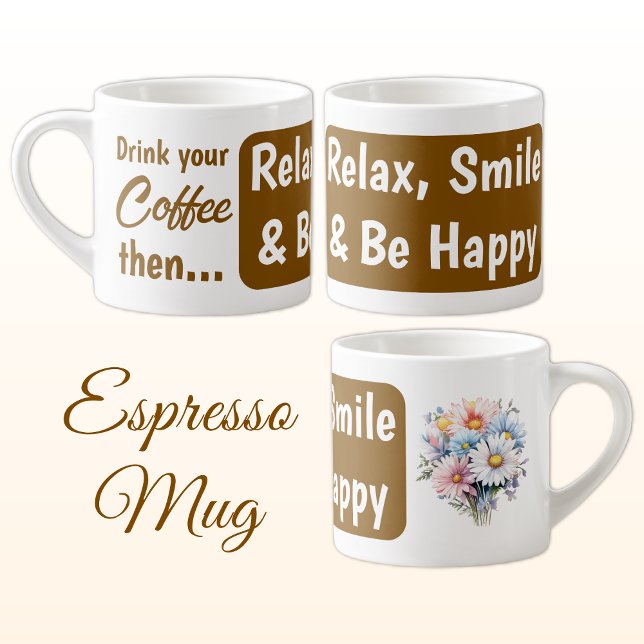 Relax smile be happy gerbera flowers brown espresso cup (Creator Uploaded)