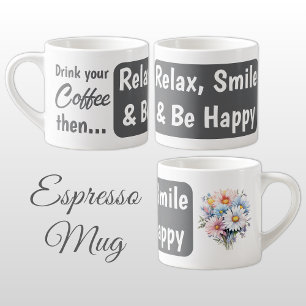 Relax smile be happy gerbera flowers grey espresso cup