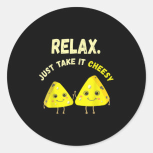 Relax Take It Cheesy Funny Cheese Food Pun Lover Classic Round Sticker