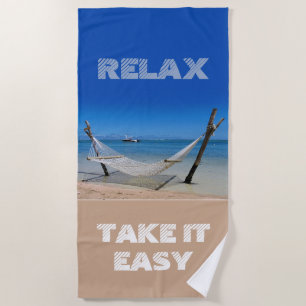 Relax - Take it Easy Beach Towel
